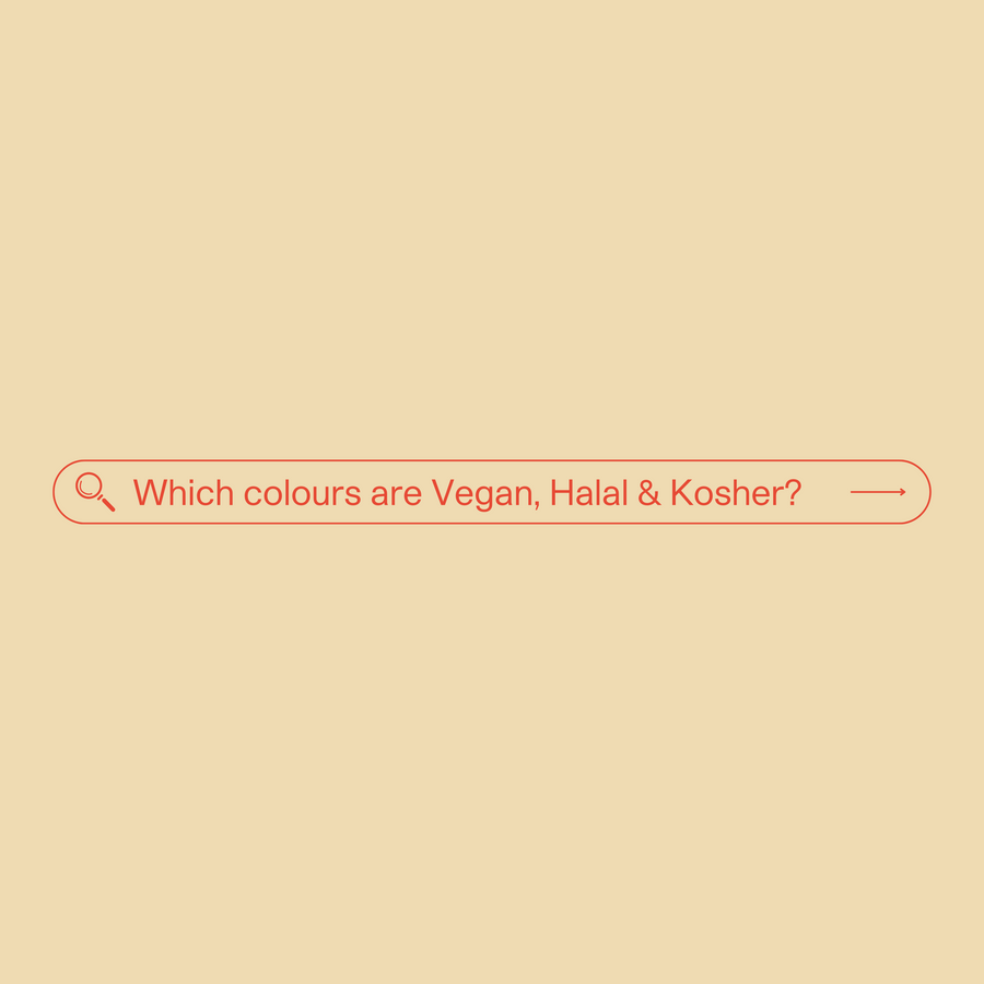 What colours are Vegan Friendly, Kosher Certified & Halal Suitable?